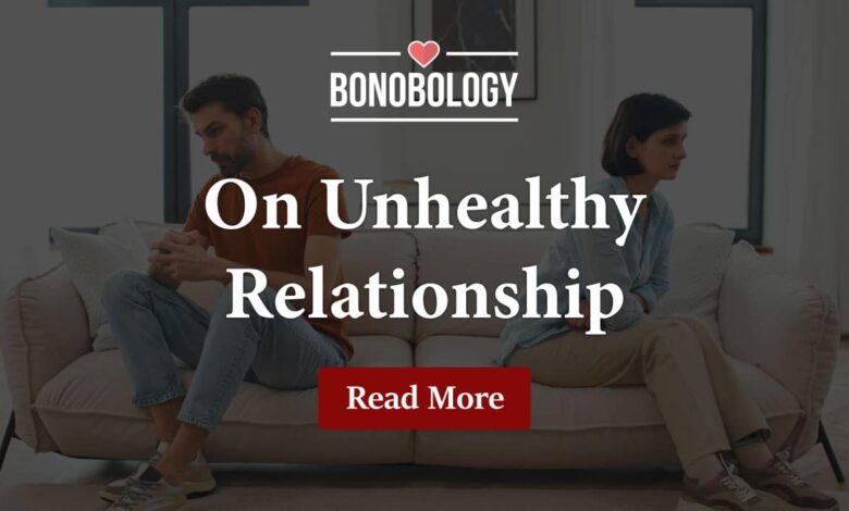 On Unhealthy relationship