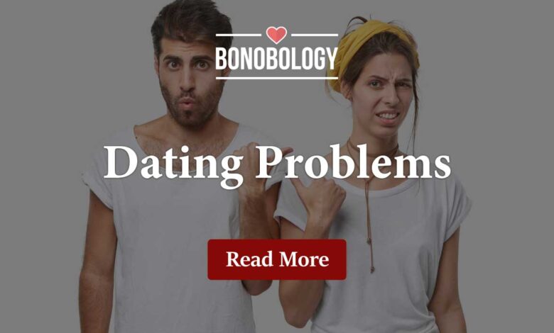 Dating Problems